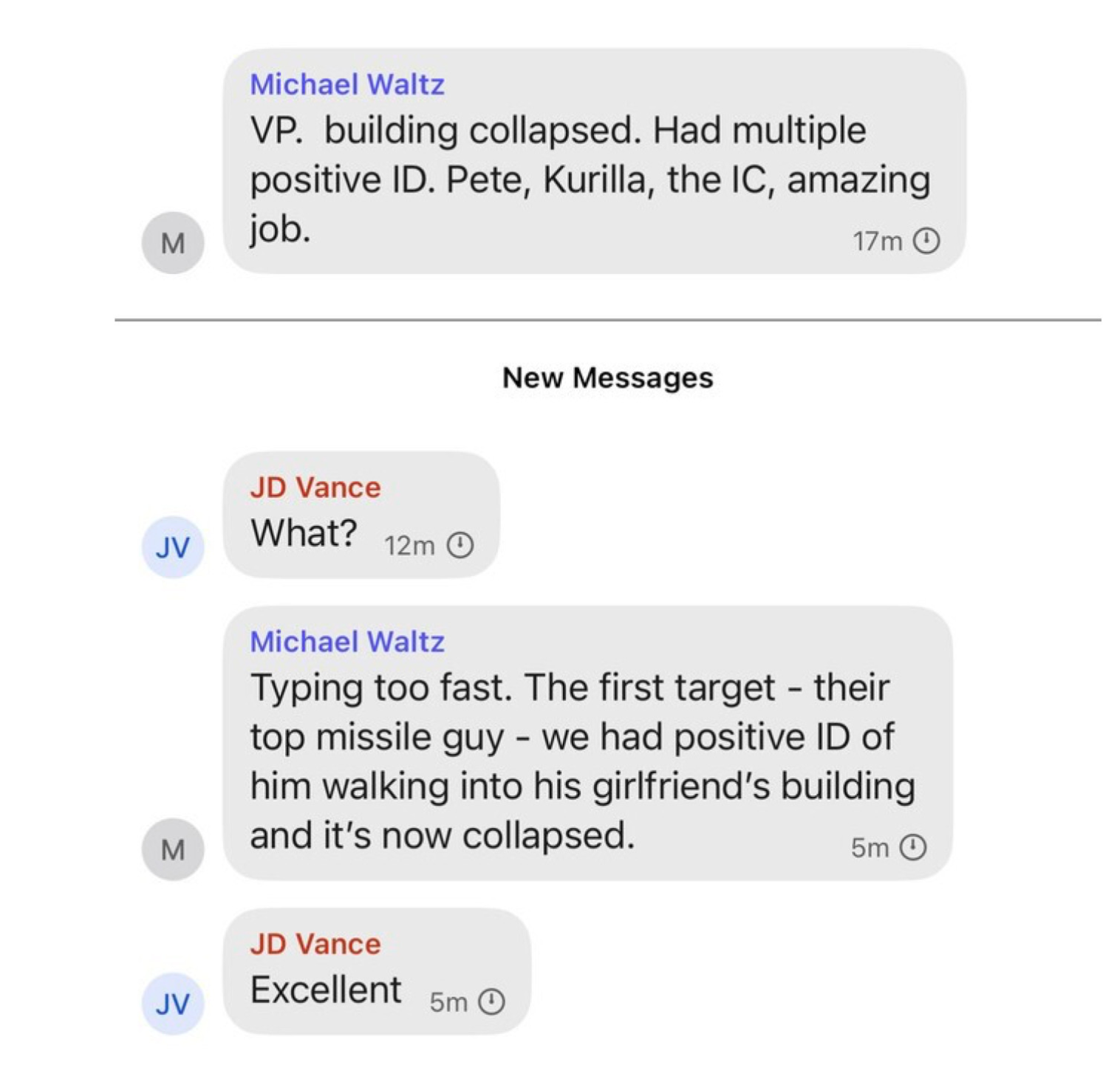 Texts between Michael Waltz and JD Vance in which Waltz says "building collapsed." Vance says "what?" and Waltz clarifies: "the first target -- their top missile guys -- we had positive ID of him walking into his girlfriend's building and it's now collapsed." Vance replies "excellent."