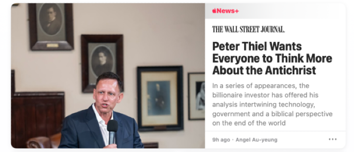 Wall Street Journal headline "Peter Thiel Wants Everyone to Think More About the Antichrist