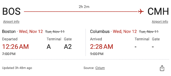 A flight schedule showing that the BOS-to-COLUMBUS flight that was scheduled for 7pm did not leave until 12:26AM that night and did not arrive in Columbus until 2:28 AM Wednesday morning