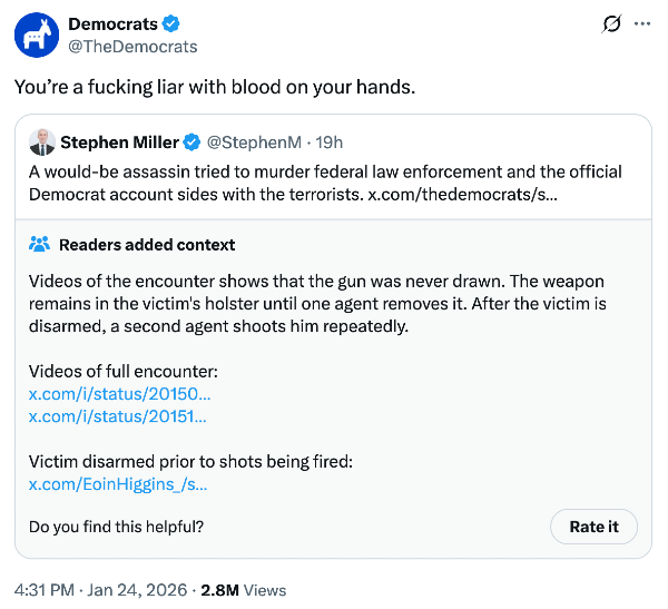 Text from The Democrats official account, responding to Stephen Miller calling Alex Pretty "a would-be assassin." The Democrats: "You're a fucking liar with blood on your hands"