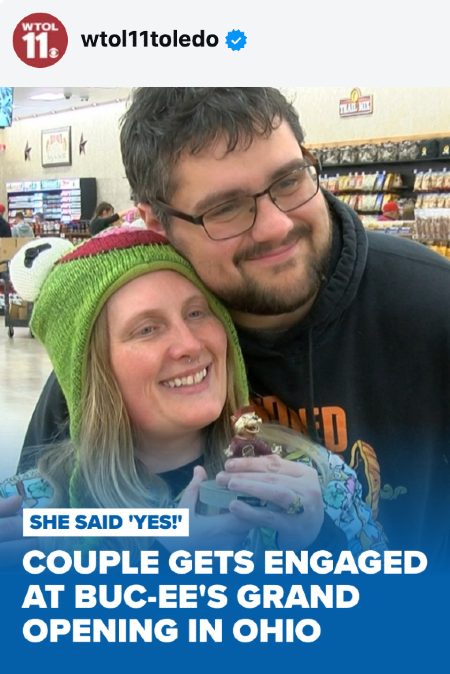 WTOL story: "She said 'YES!' Couple gets engagd at Buc-ee's grand opening in Ohio"