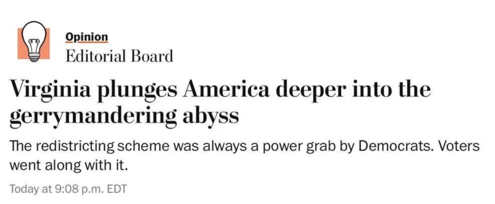Opinion from the Washington Post Editorial Board: Virginia plunges America deeper into the gerrymandering abyss. The redistricting scheme was always a power grab by Democrats. Voters went along with it.