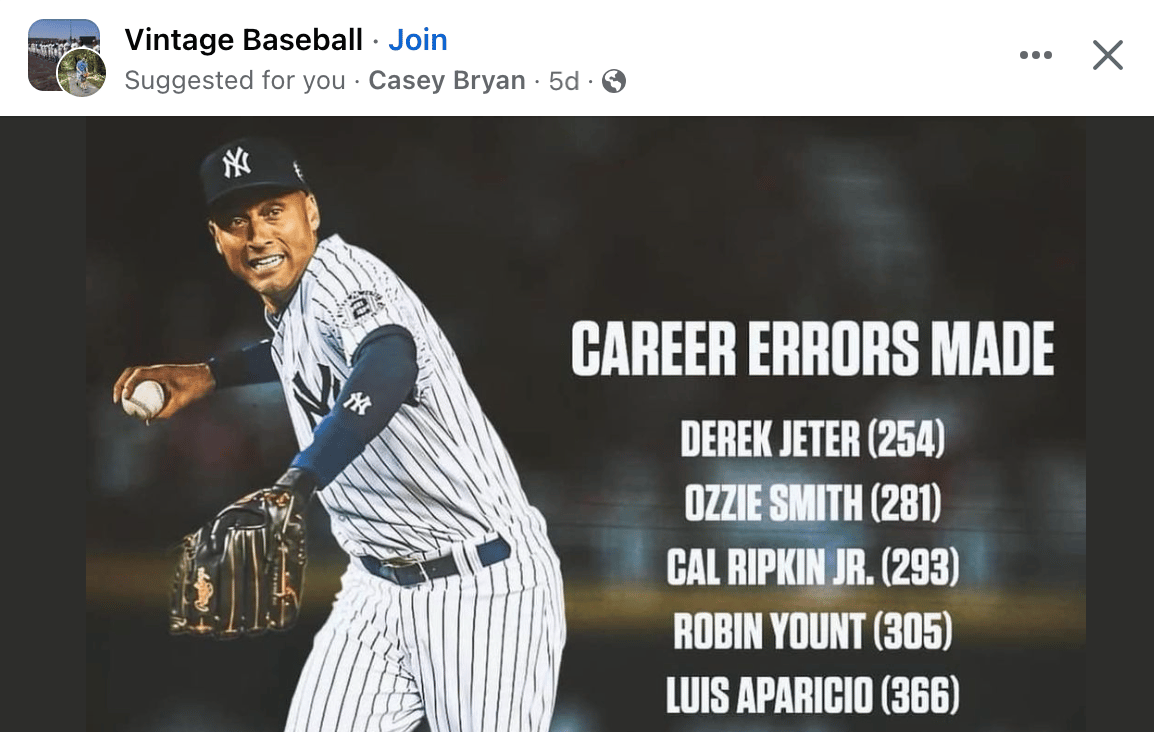 Facebook graphic with a photo of Derek Jeter and a list of "Career Errors Made" showing that Jeter made fewer errors than Ozzie Smith, Cal Ripken, Robin Yount, and Luis Aparicio. 