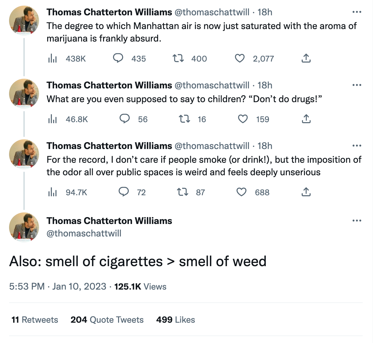 Twitter thread in which a guy says that Manhattan just smells like weed now, that he'd prefer cigarette smoke, and that the weed odor everywhere "is weird and feels deeply unserious"