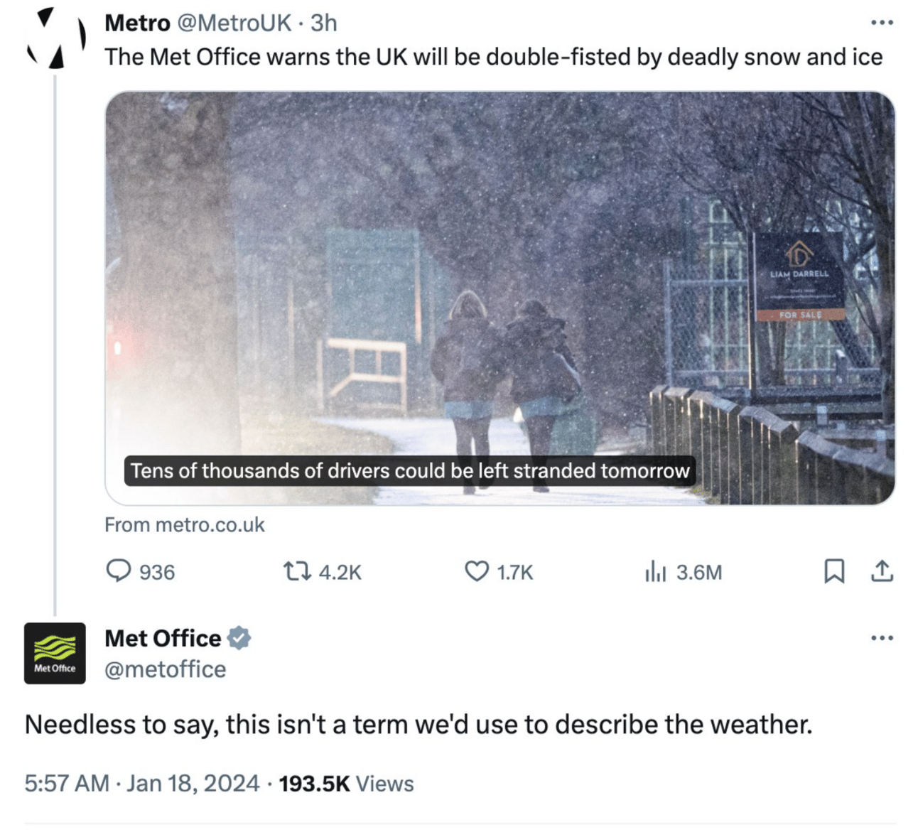 UK news account saying that the Met office says "the UK will be doublee-fisted by snow and ice." The Met Office account replies "Needless to say, this isn't a term we'd use to describe the weather"