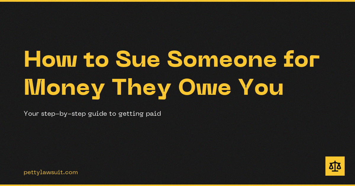 How to sue someone for money owed, step-by-step guide for 2026