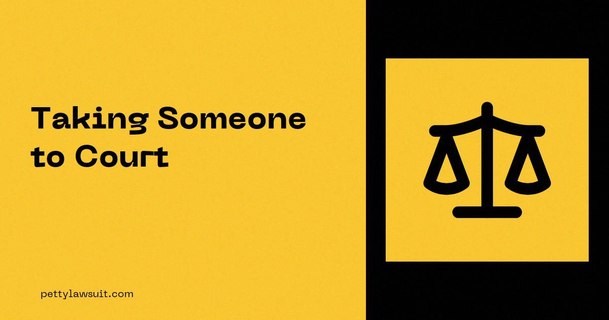 Taking someone to court, complete beginner guide to small claims