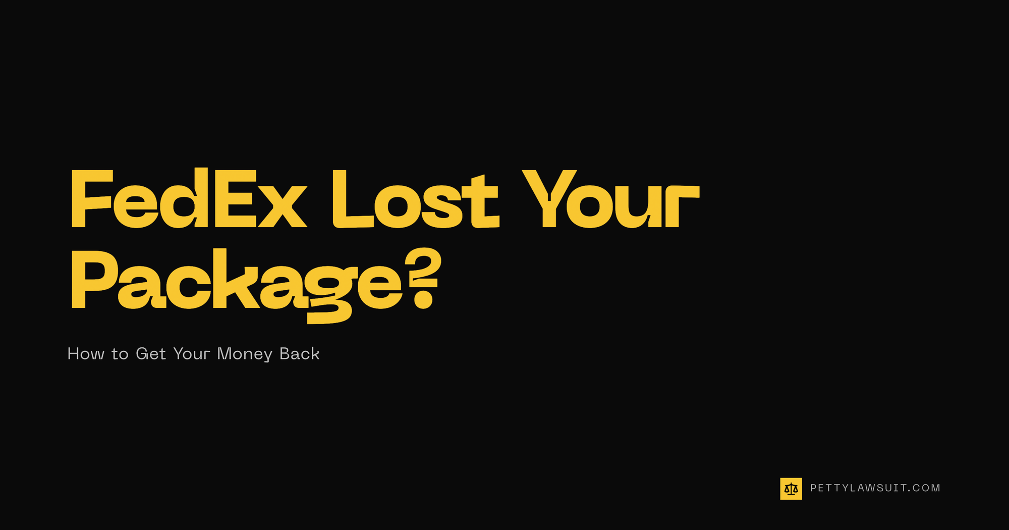 FedEx Lost Your Package? Here's How to Get Your Money Back