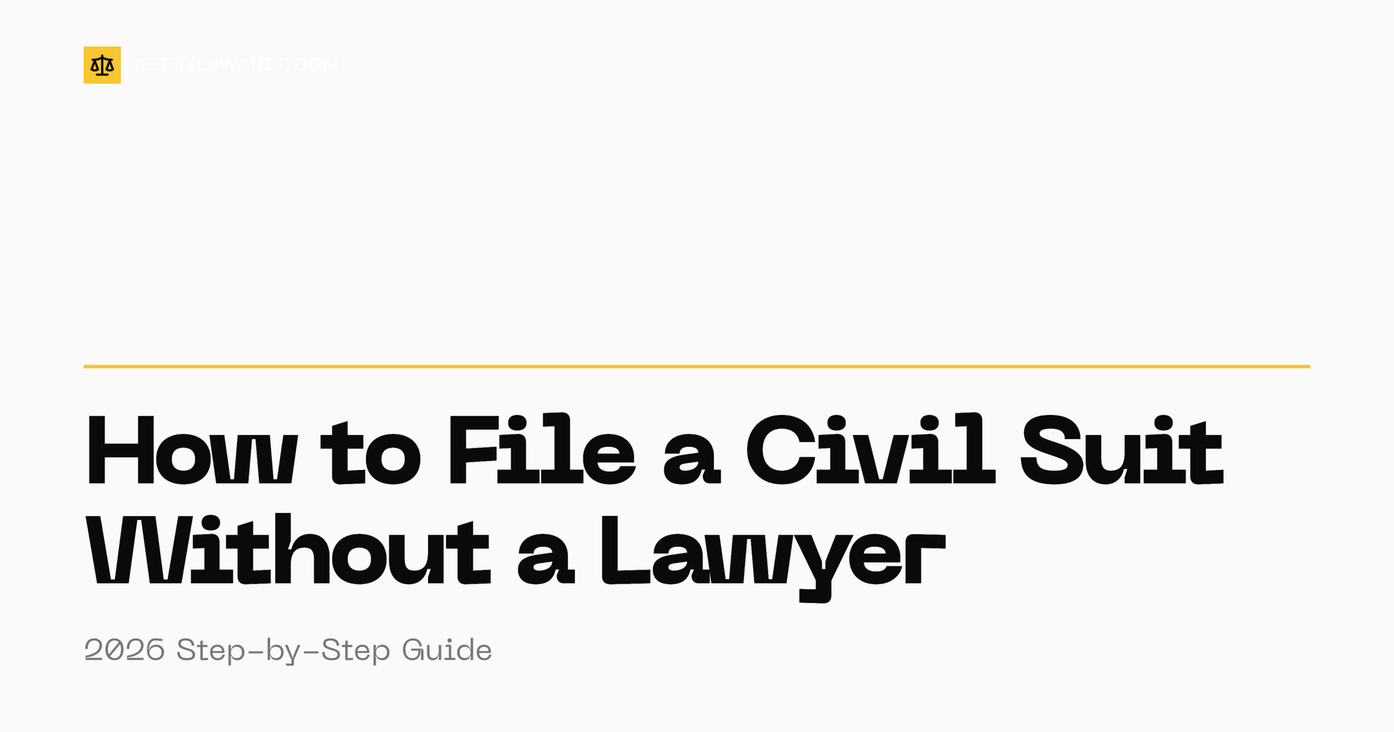 How to File a Civil Suit Without a Lawyer (2026 Guide)