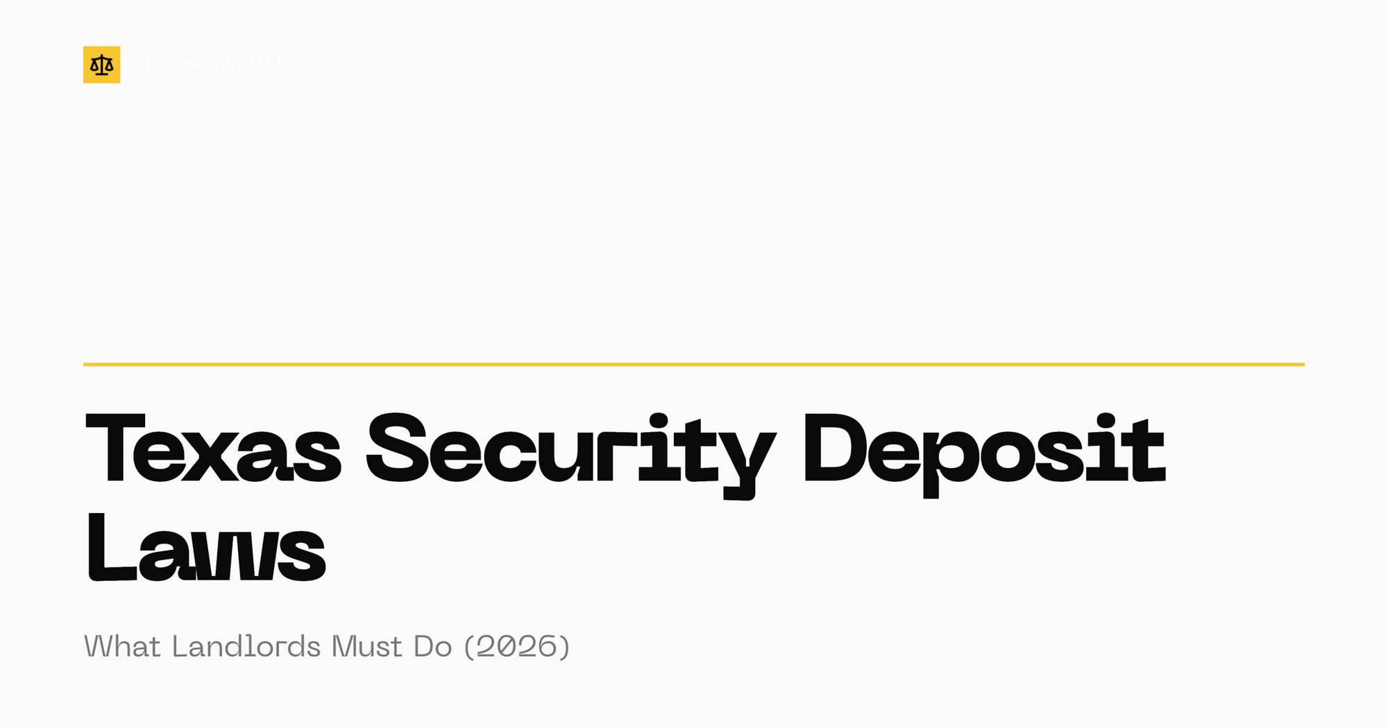 Texas security deposit laws guide showing 30-day return deadline and tenant rights under Texas Property Code