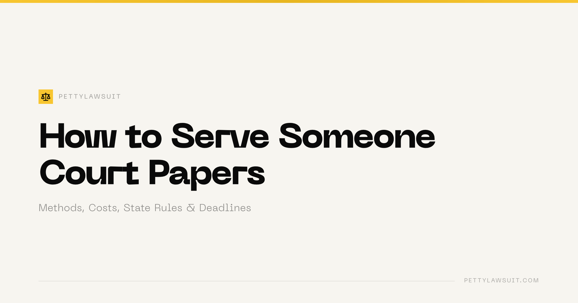 How to serve someone court papers, guide to service of process methods and costs