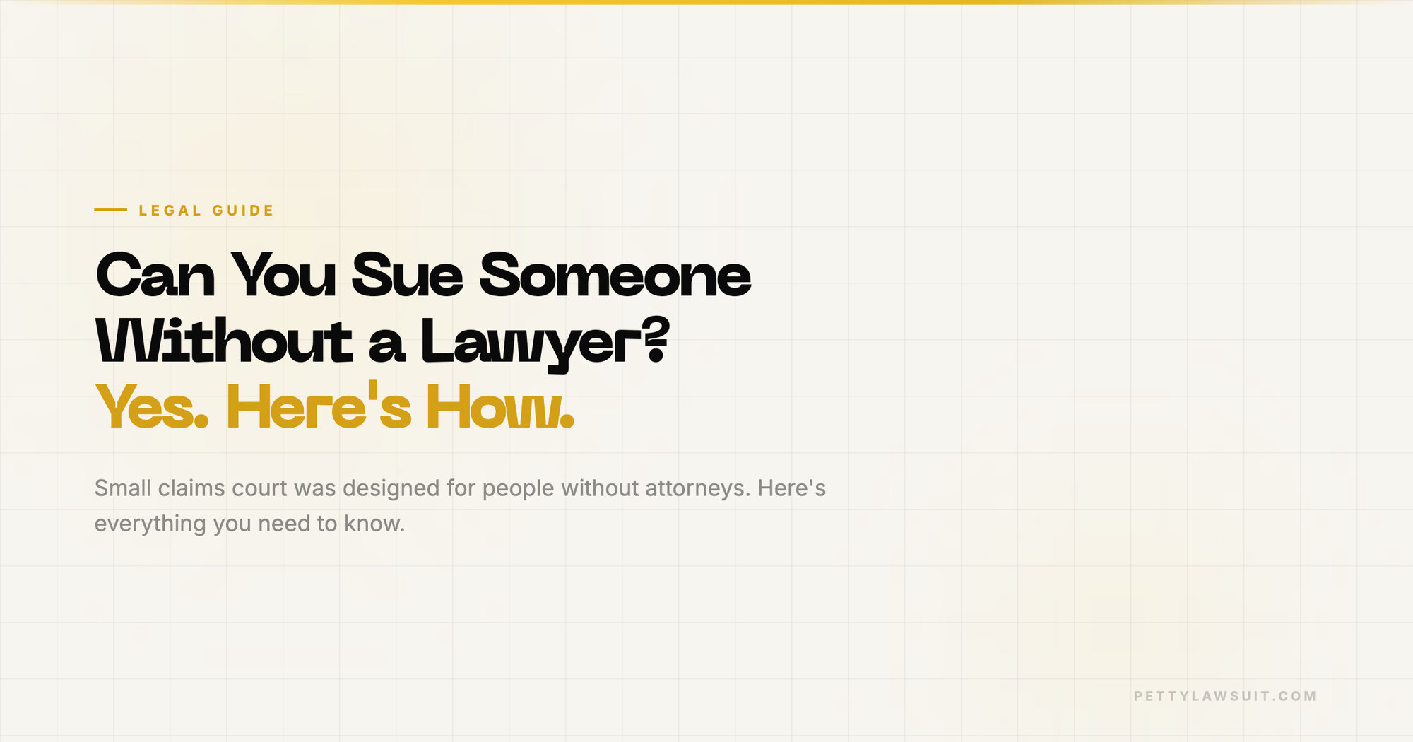 Can you sue someone without a lawyer? Guide to taking legal action in small claims court without an attorney