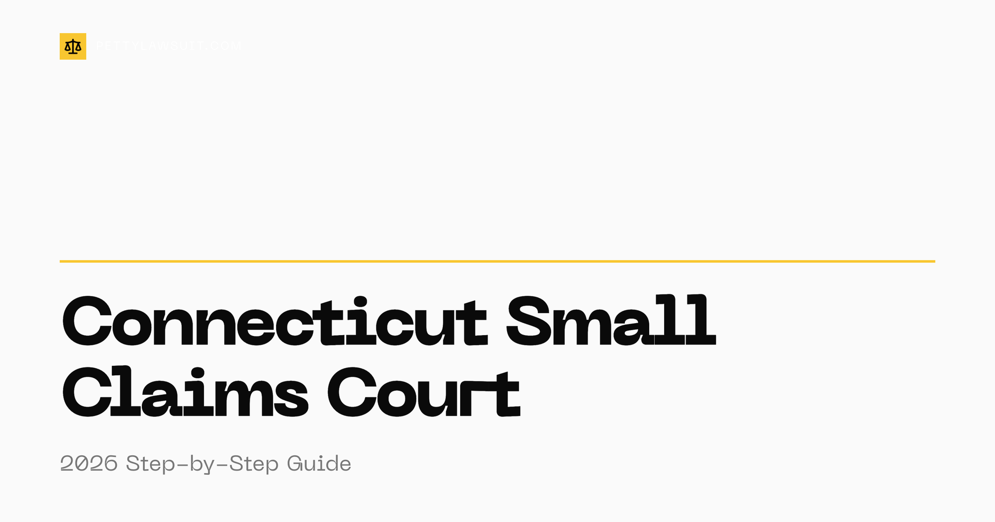 How to file small claims court in Connecticut 2026 guide with filing fee and step-by-step process