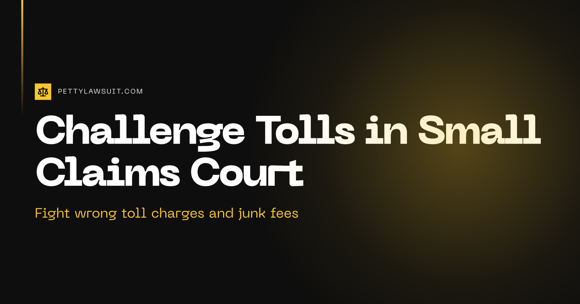 Guide to challenging tolls in small claims court and disputing wrong toll charges and junk fees