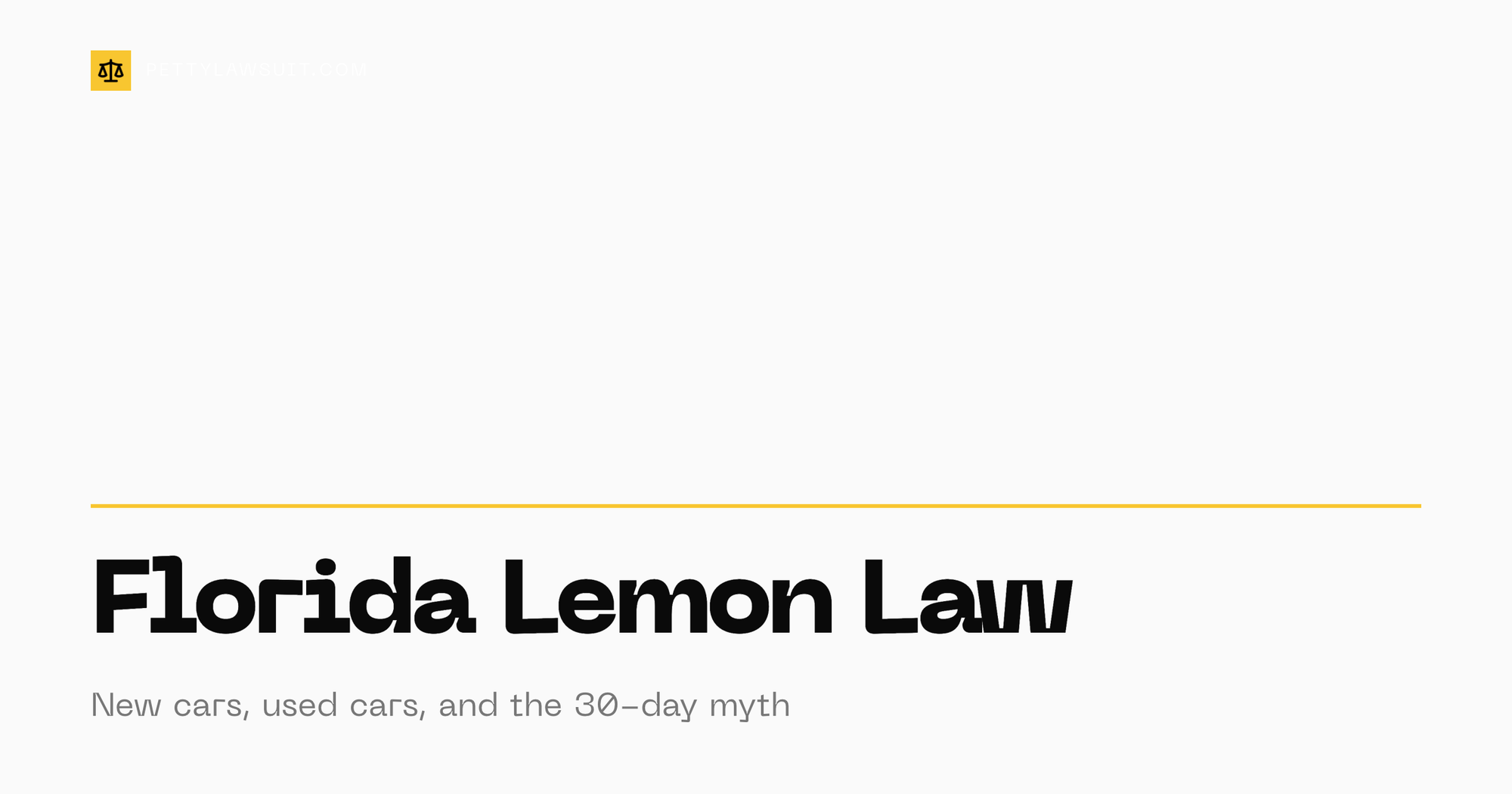 Florida lemon law guide covering new car defect claims, used car options, and the 30-day myth
