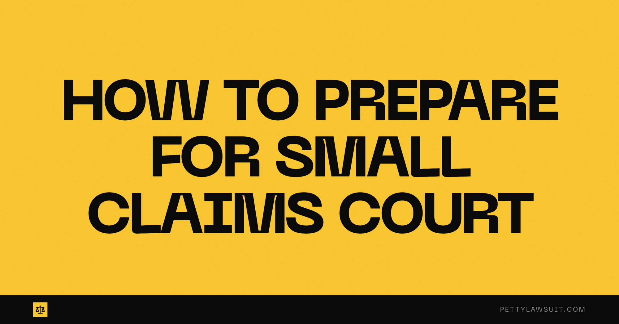 How to prepare for small claims court: evidence pack, three-minute story, and what to expect at the hearing