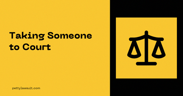 Taking someone to court, complete beginner guide to small claims