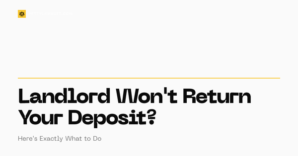 What to do when your landlord won't return your security deposit, step-by-step guide