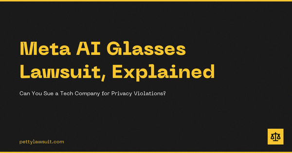 Meta AI Glasses Lawsuit Explained - Can You Sue a Tech Company for Privacy Violations