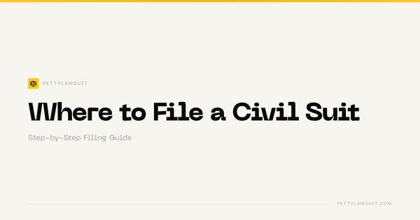 Where to file a civil suit - complete guide to courts, jurisdiction, and filing steps