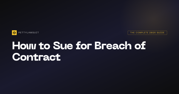Breach of contract lawsuit guide with step-by-step process for suing in small claims court