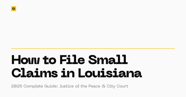 How to file small claims in Louisiana - Justice of the Peace and City Court guide 2026
