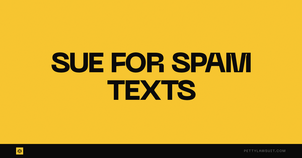 How to sue for spam texts and get paid under the TCPA