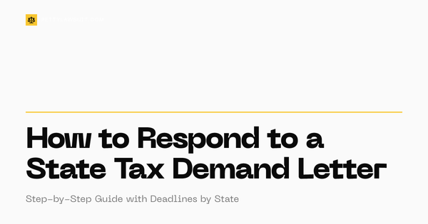 How to respond to a state tax demand letter with deadlines by state