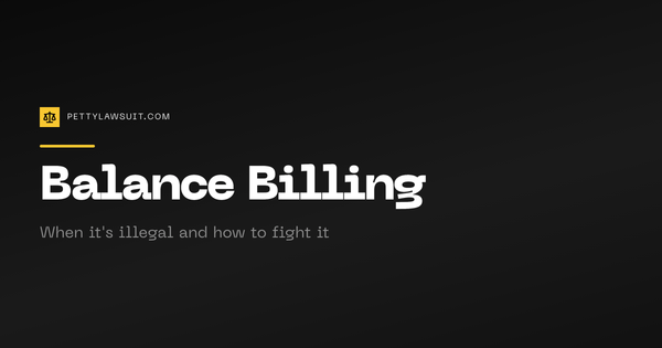 Balance billing guide: when balance bills are illegal under the No Surprises Act and how to fight them