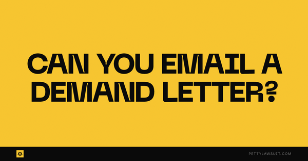 Can you send a demand letter via email? Bold question on yellow PettyLawsuit blog thumbnail