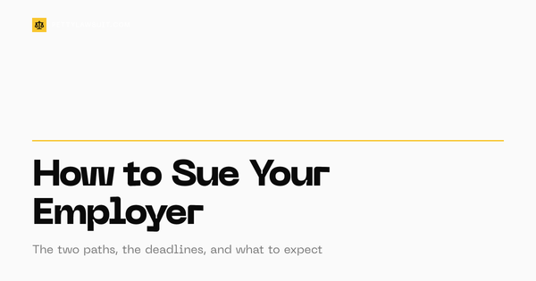 How to sue your employer: the two paths, the deadlines, and what to expect, from PettyLawsuit