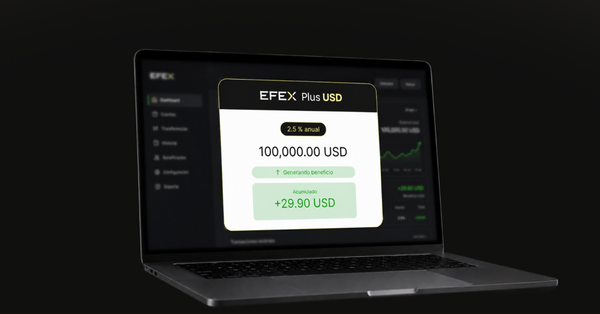 EFEX Plus USD: tus dólares ahora generan 2.5% anual