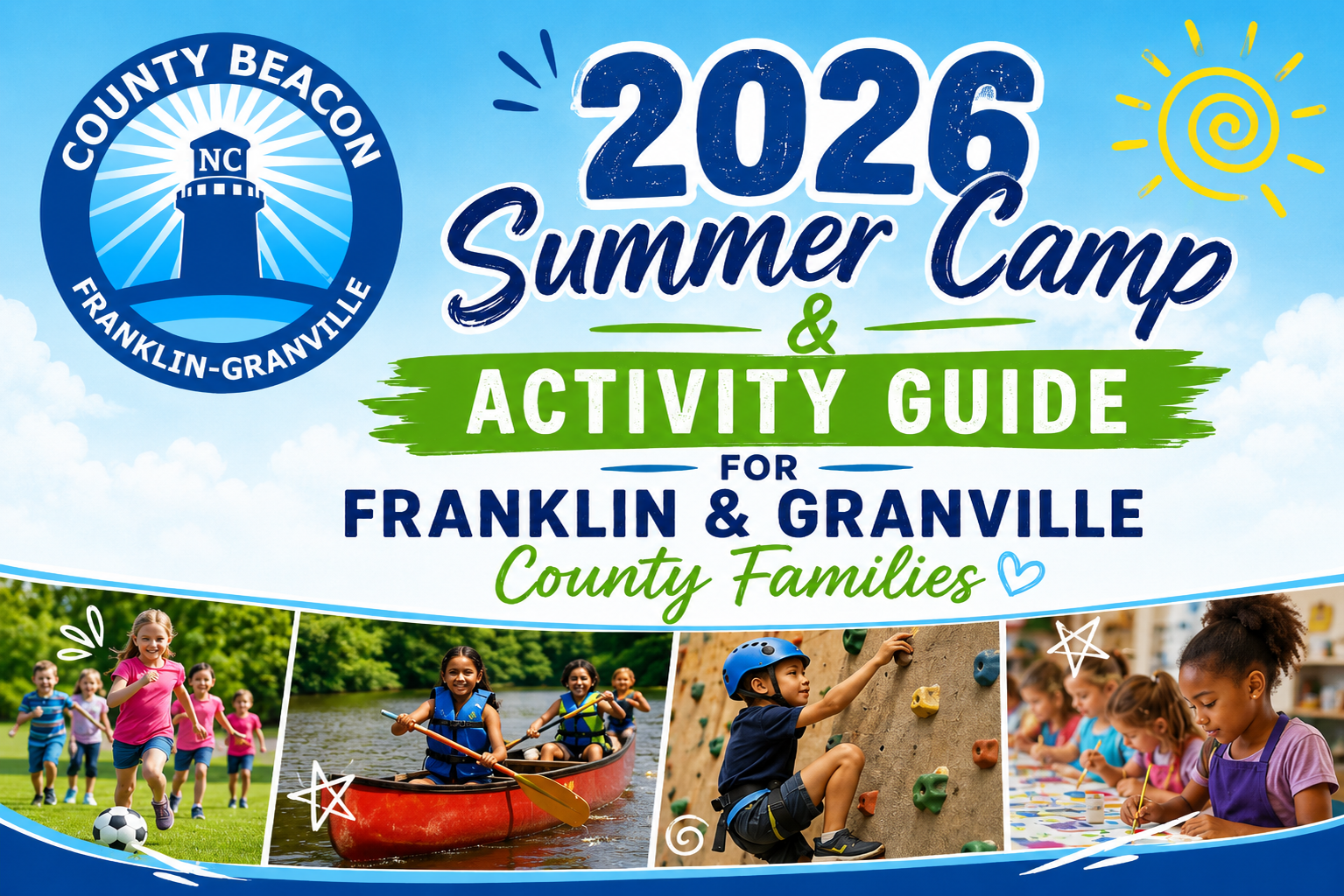 A County Beacon Community Guide to Camps, Youth Programs, Enrichment Opportunities, and Summer Activities