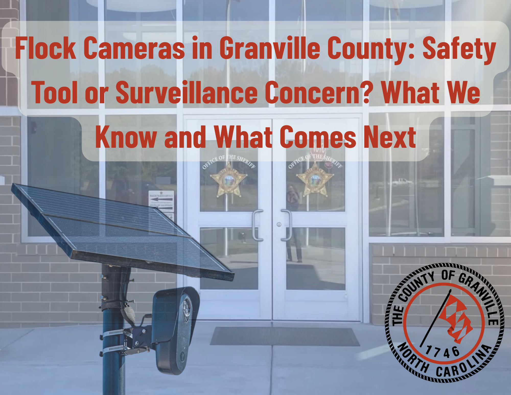 Flock Cameras in Granville County: Safety Tool or Surveillance Concern? What We Know and What Comes Next