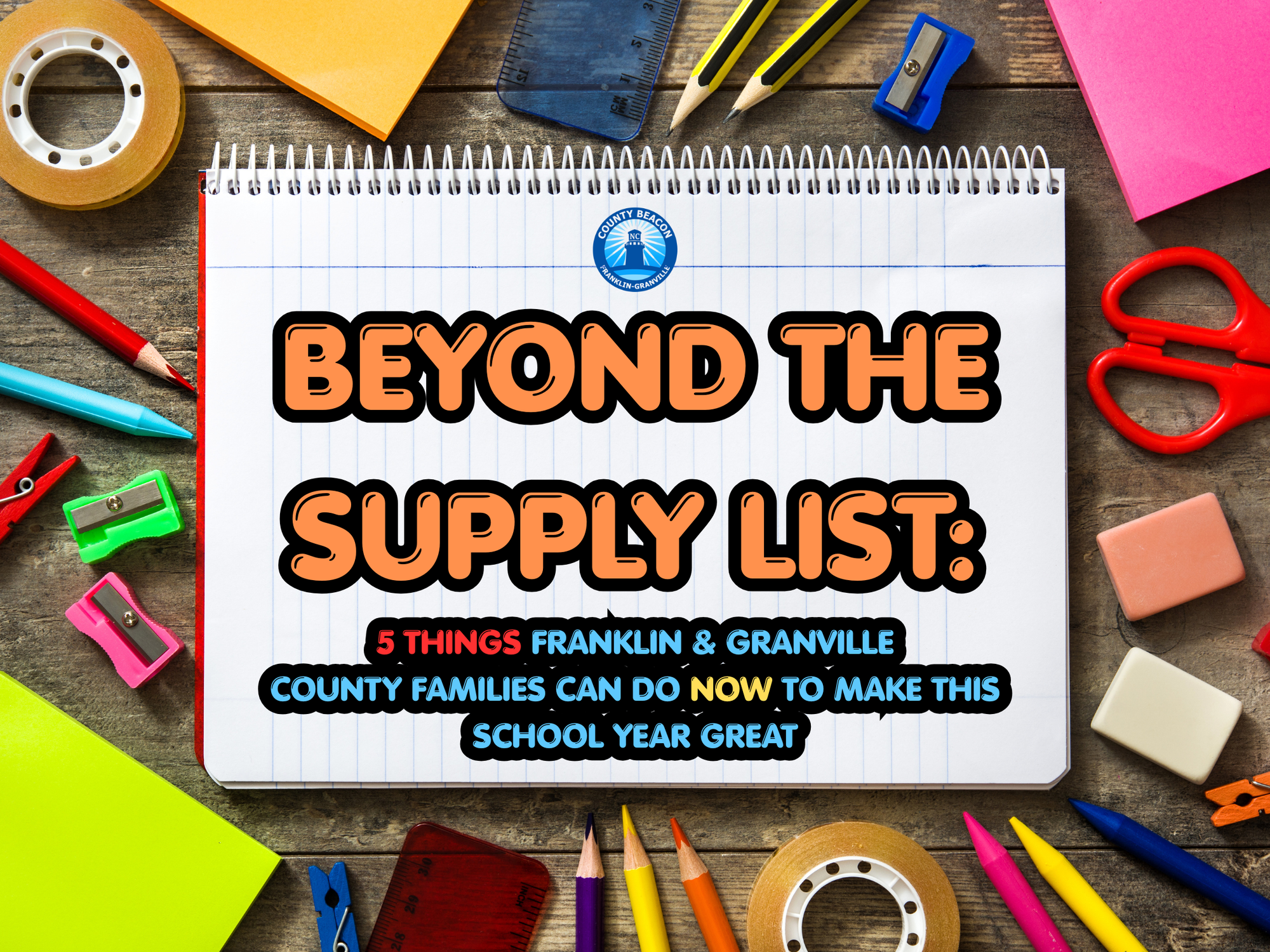 Beyond the School Supply List: 5 Things Franklin and Granville County Families Can Do NOW To Make This School Year Great