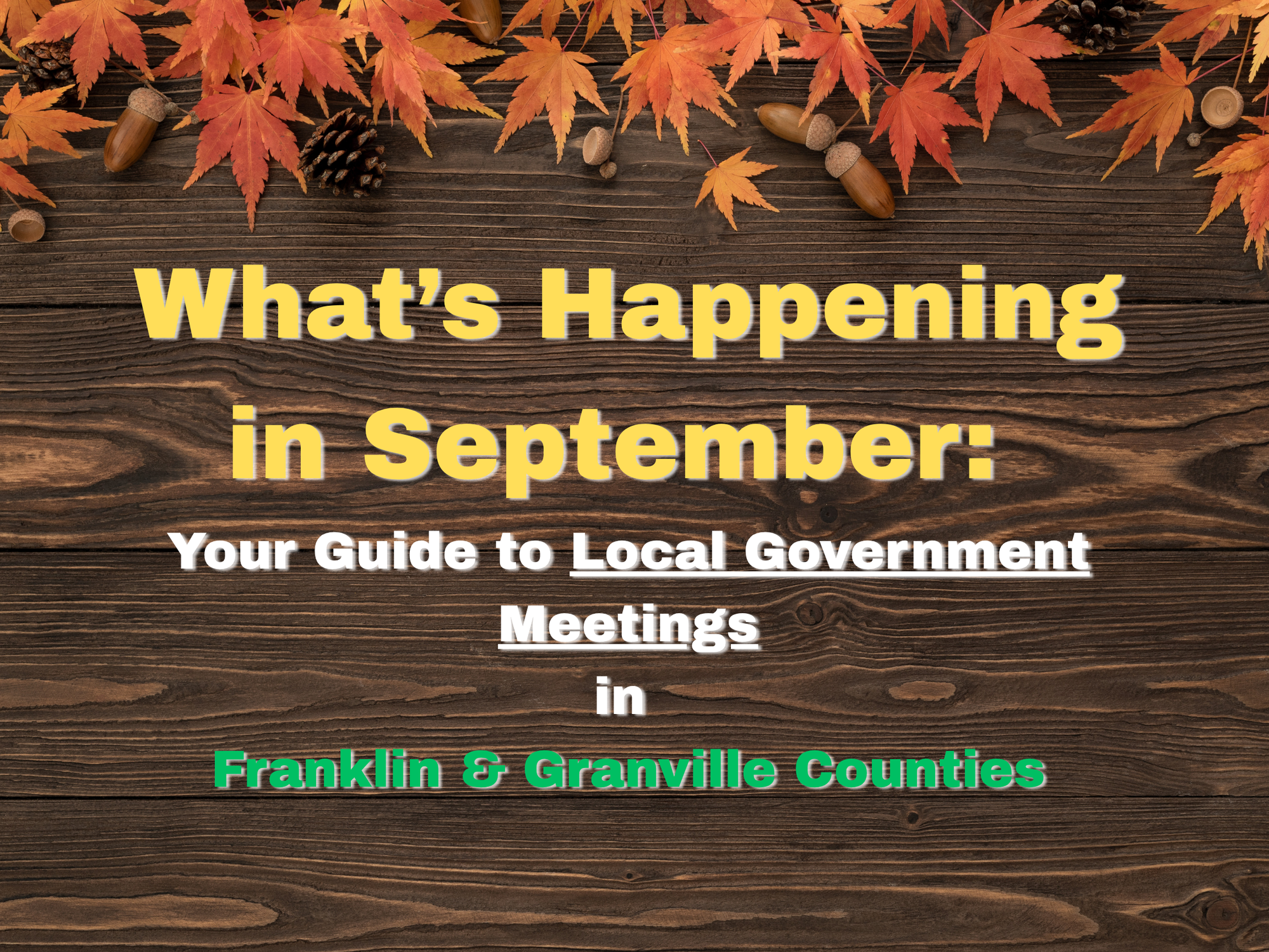 What’s Happening in September: Your Guide to Local Government Meetings in Franklin & Granville Counties