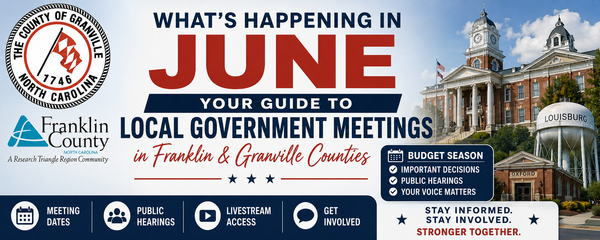 What’s Happening in June: Your Guide to Local Government Meetings in Franklin & Granville Counties