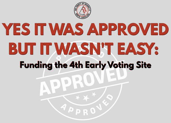 YES IT WAS APPROVED BUT IT WASN'T EASY: Funding the Fourth Early Voting Site