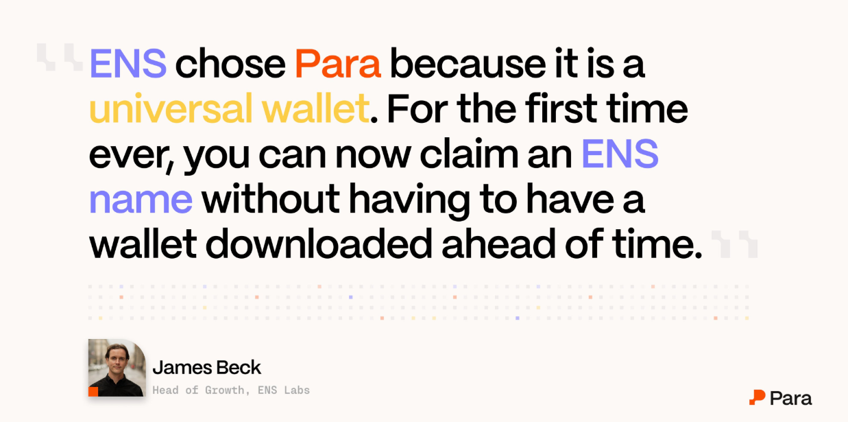 ENS chose Para as its go to embedded wallet solution.