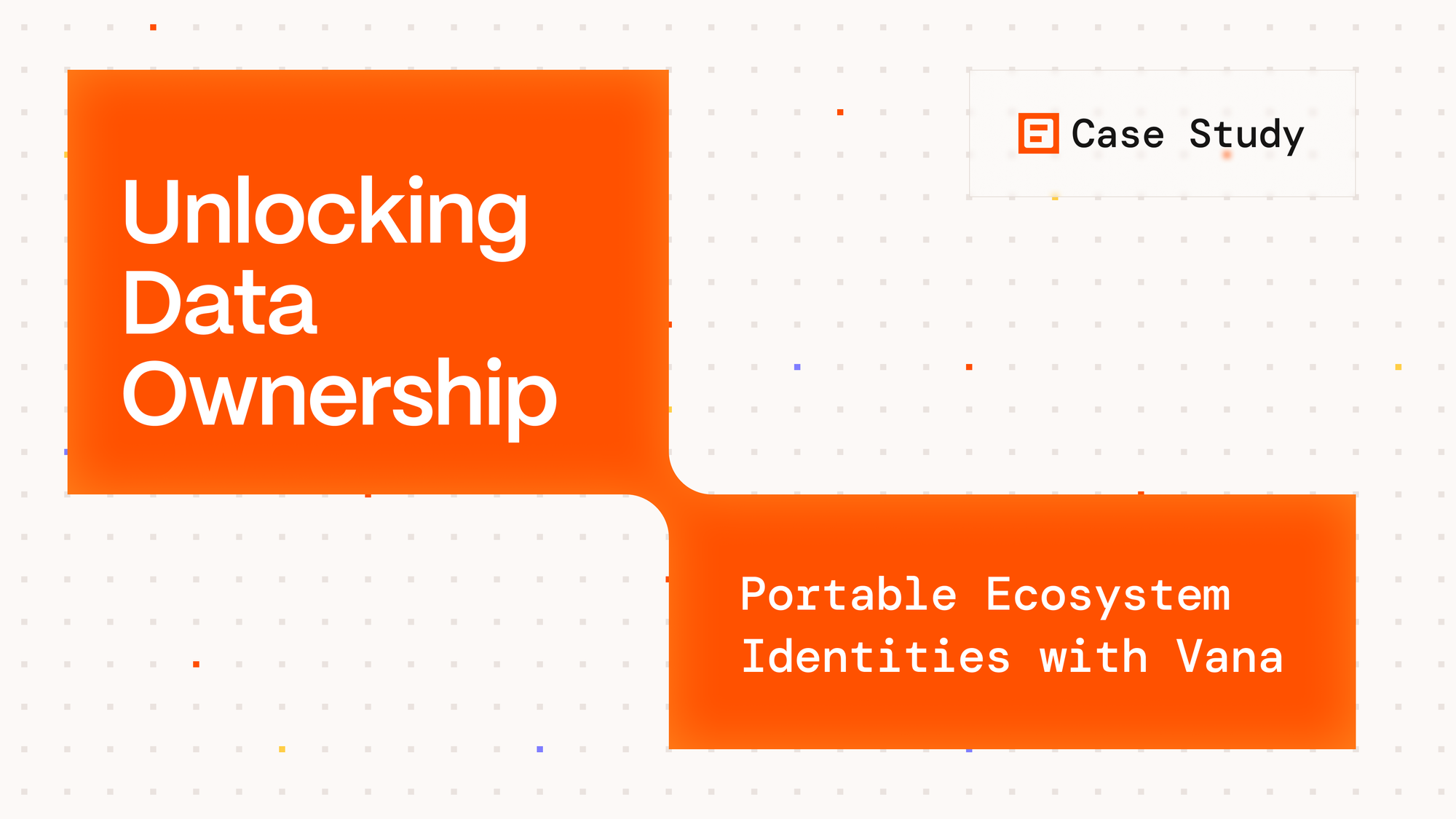 Unlocking Data Ownership and Portable Ecosystem Identity with 5M+ Users on Vana