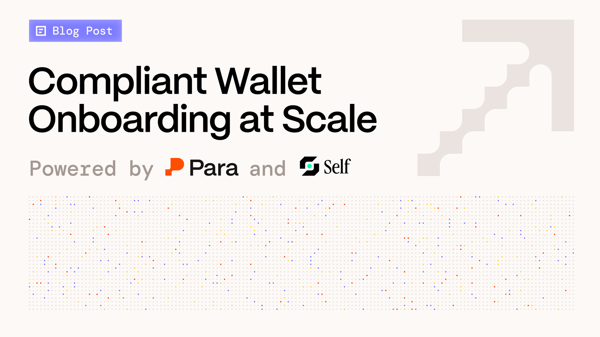 Compliant Wallet Onboarding at Scale: Powered by Para and Self