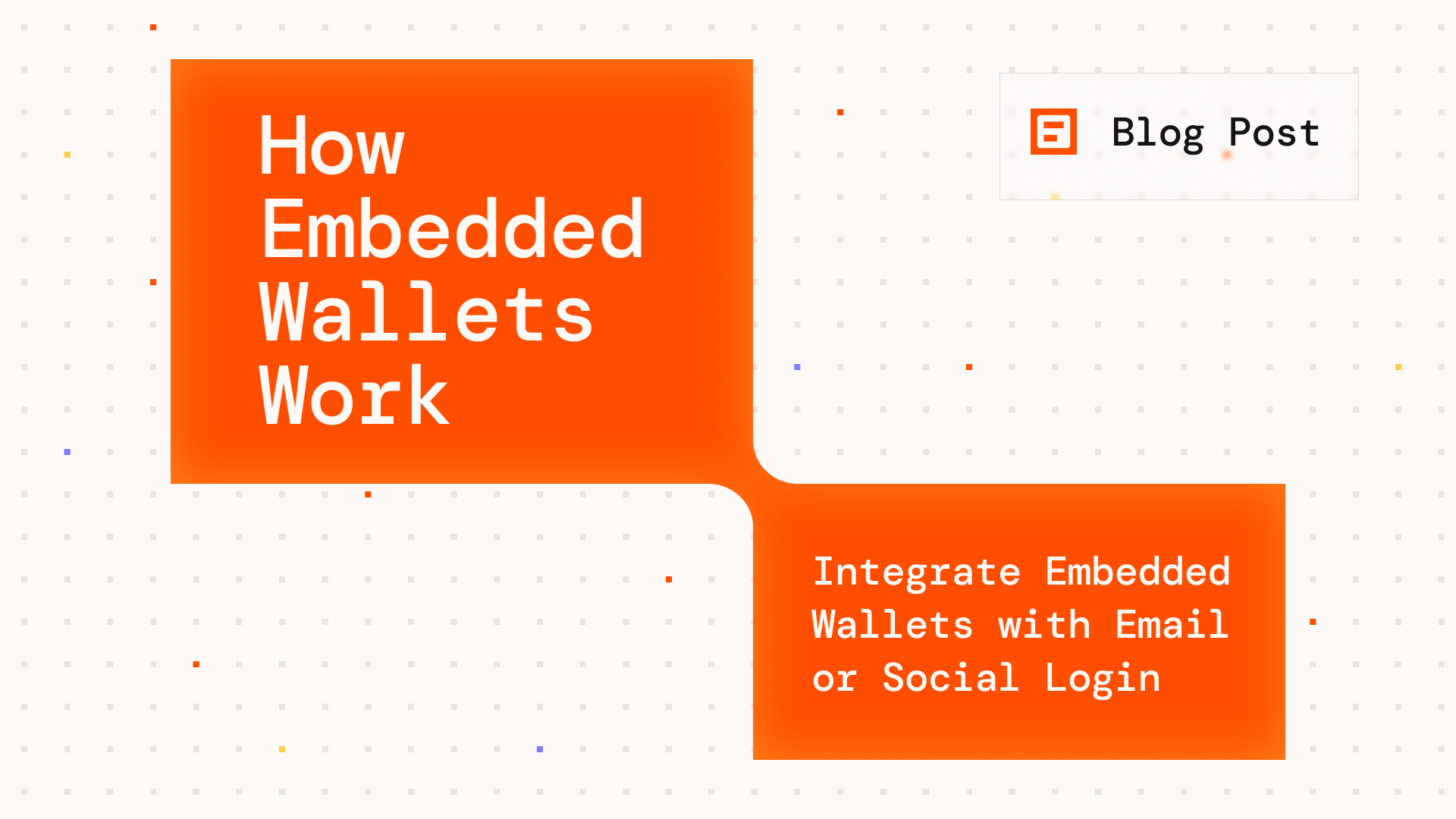 Embedded Wallets 101: Onboard Users via Email or Social Login
