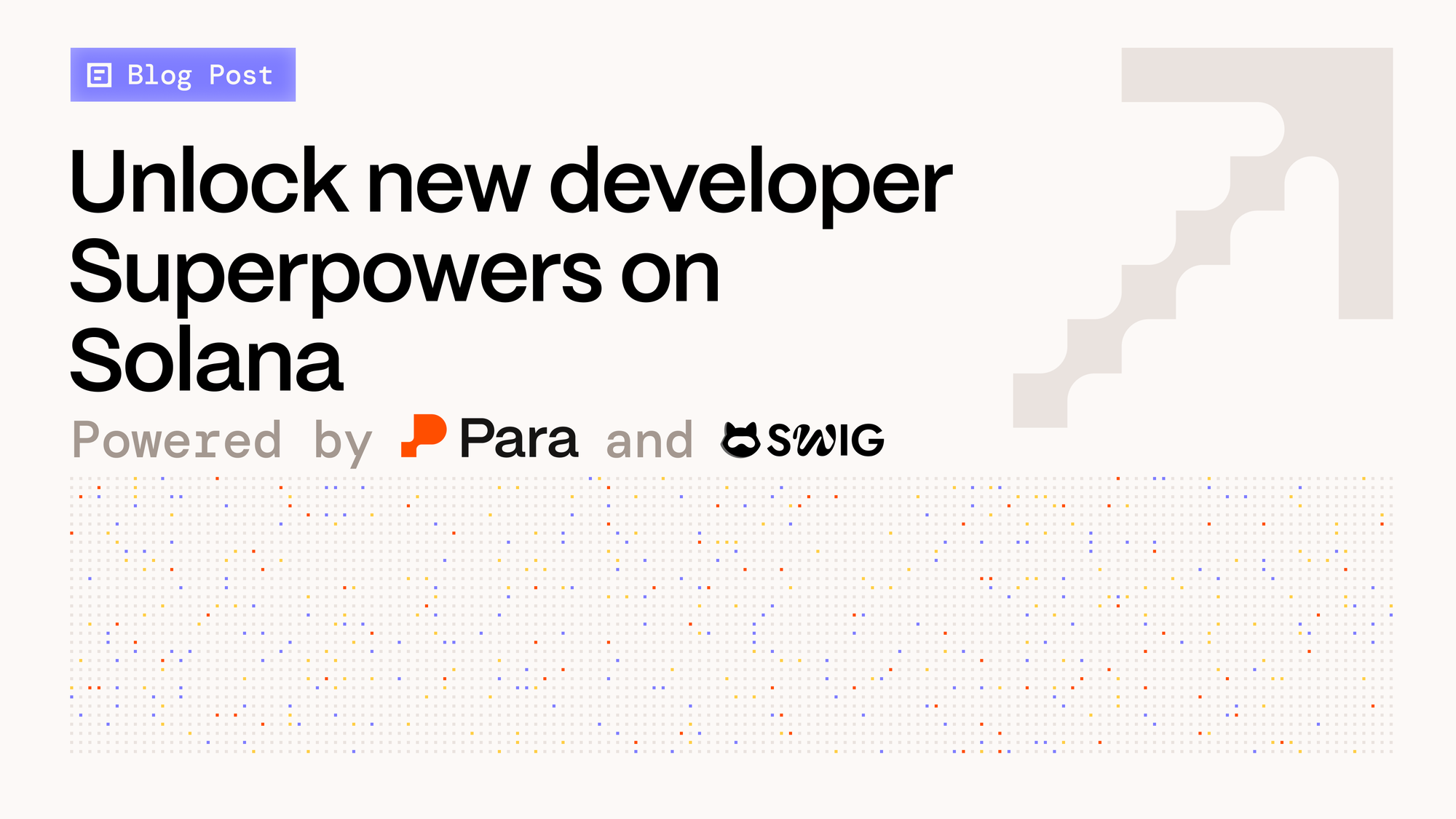 Unlock New Developer Superpowers on Solana with Para + Swig