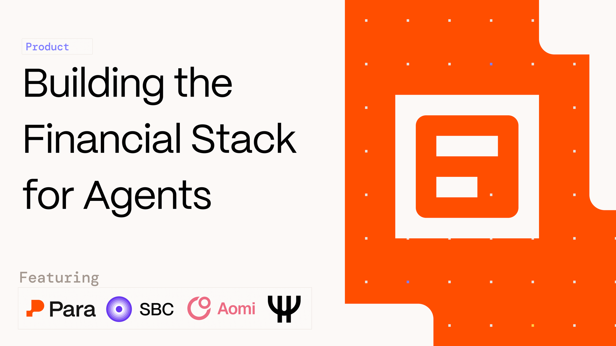 Building the Financial Stack for Agents with SBC, Aomi, and Colossus