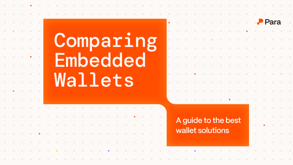 How to Compare Embedded Wallet Offerings: A Guide