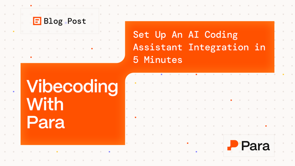 Vibecoding with Para: Set Up An AI Coding Assistant Integration in 5 Minutes