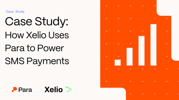 How Xelio Uses Para to Power SMS Payments: Disrupting the $700B+ remittance market