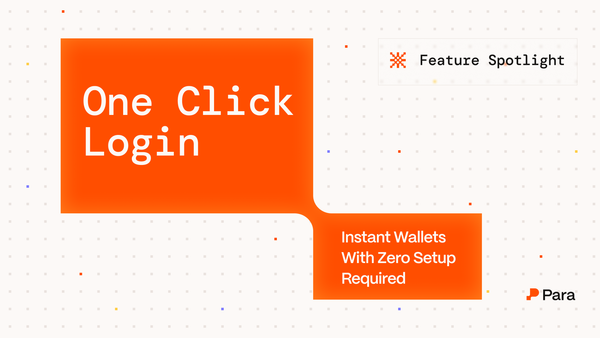 Introducing One Click Login: Instant Wallets, Zero Setup