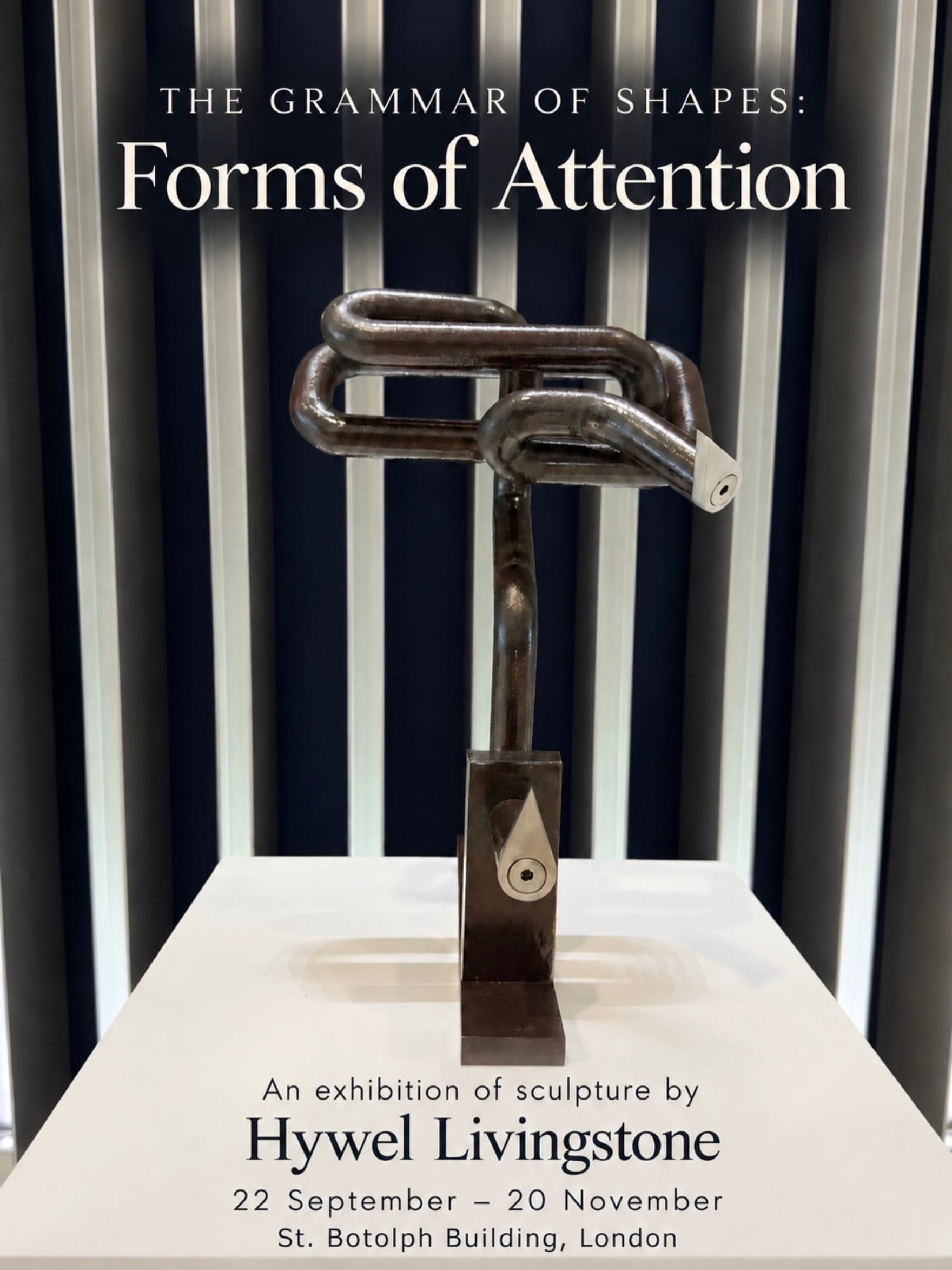 Hywel Livingstone, Forms of Attention, The St. Botolph Building, 2026