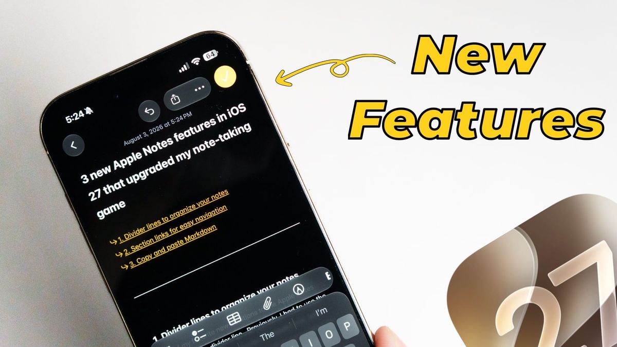 3 Apple Notes Features in iOS 27 I Can't Live Without